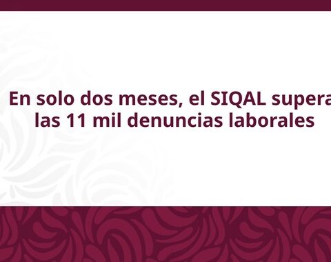 SIQAL denuncias laborales México