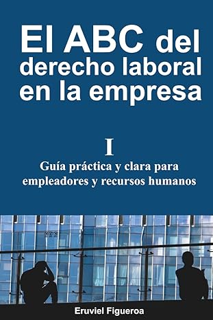 ABC del derecho laboral en la empresa